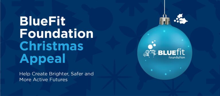 BlueFit Foundation Christmas Appeal - ​Help Create Brighter, Safer and More Active Futures cover